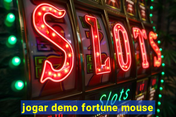 jogar demo fortune mouse